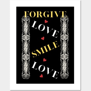 forgive,love,smile Posters and Art